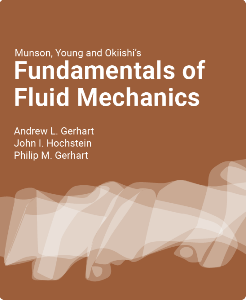 Munson, Young, and Okiishi’s Fundamentals of Fluid Mechanics