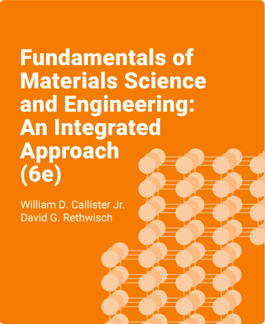 Callister Fundamentals of Materials Science and Engineering 6th edition